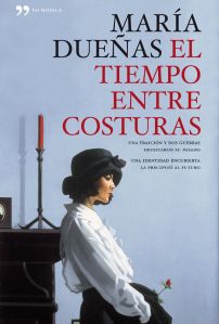 El tiempo entre costuras, María Dueñas, reseña, La Tinta del Calamar, libro recomendado